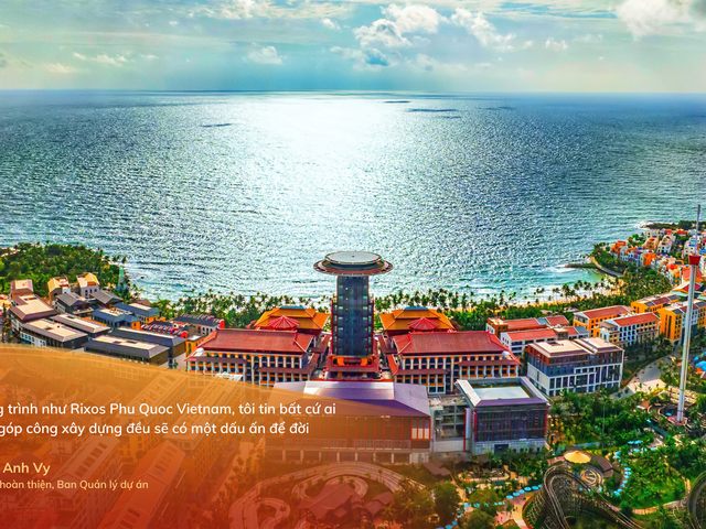Mang nét đẹp xứ Huế ra Hòn Thơm, 3.000 kỹ sư, công nhân vượt biển kiến tạo Rixos Phu Quoc Vietnam